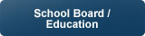 School Board/Education